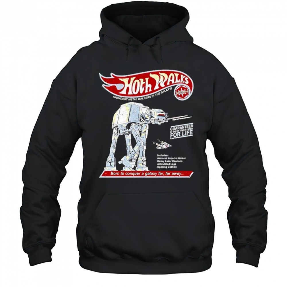 At At Star Wars X Hot Wheels Hoth Walks The Mightiest Metal Walkers In The Galaxy Shirt Hoodie