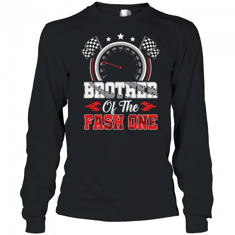 Brother Of The Fast One 1st Birthday Racing Car Family shirt Long Sleeved