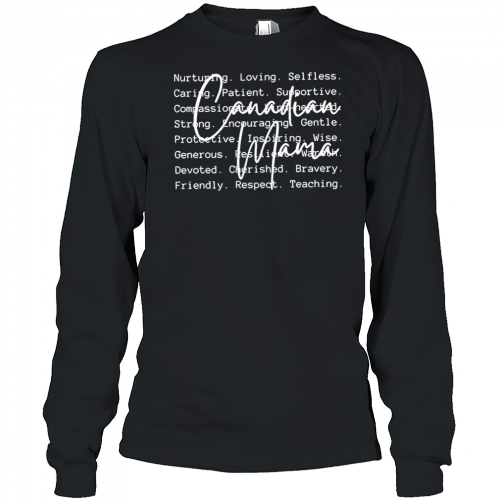 Canadian Mama Whens Canada Day shirt Long Sleeved