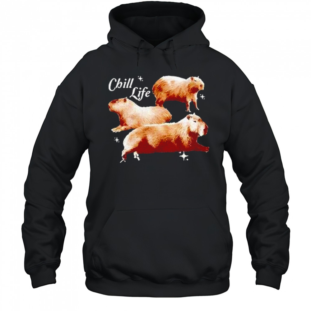 Capybara Chill Life Shirt Hoodie