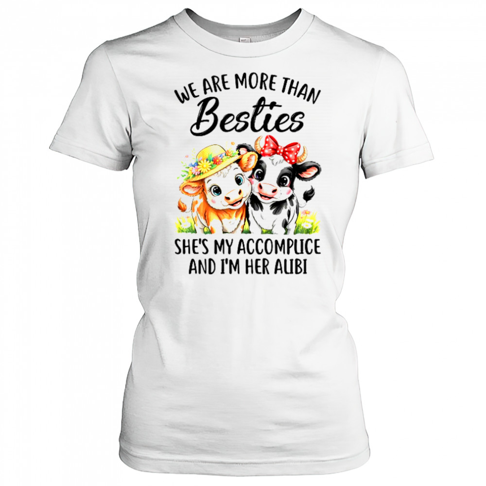 Cow We Are More Than Besties Funny Friends Girls Women shirt Women's T-shirt