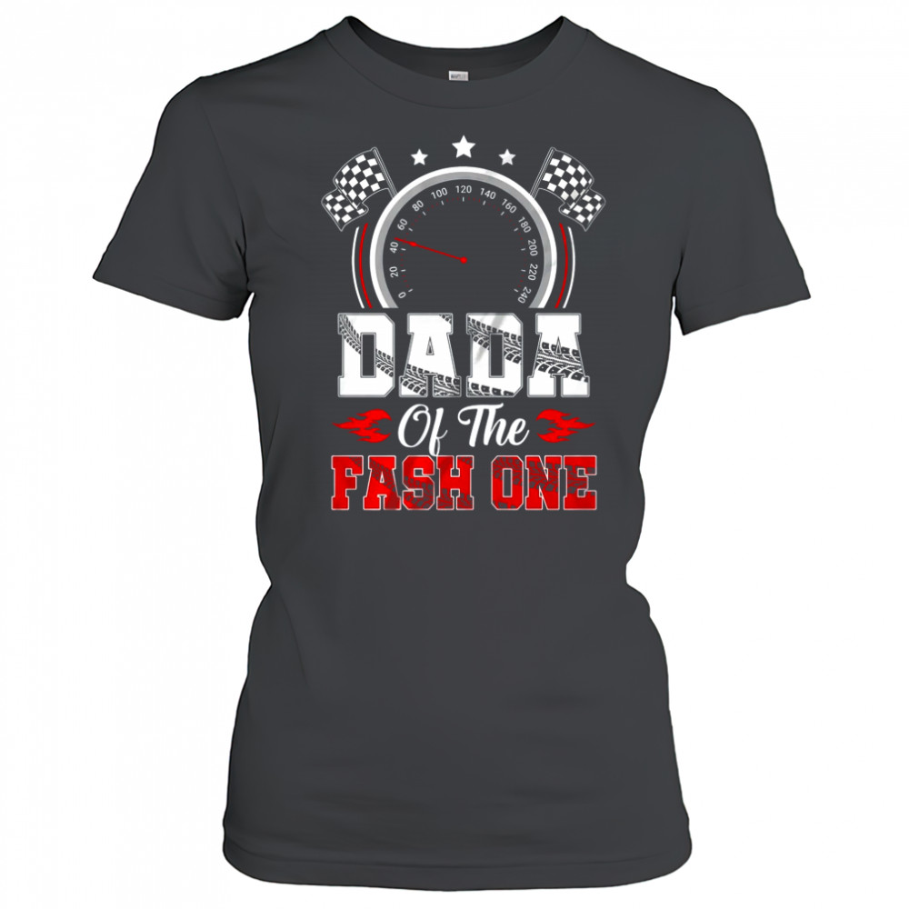 Dada Of The Fast One 1st Birthday Racing Car Family shirt Women's T-shirt