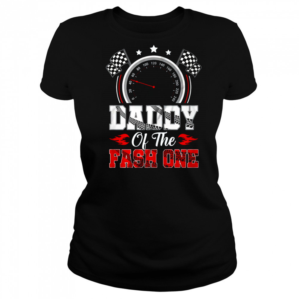 Daddy Of The Fast One 1st Birthday Racing Car Family shirt Women's T-shirt