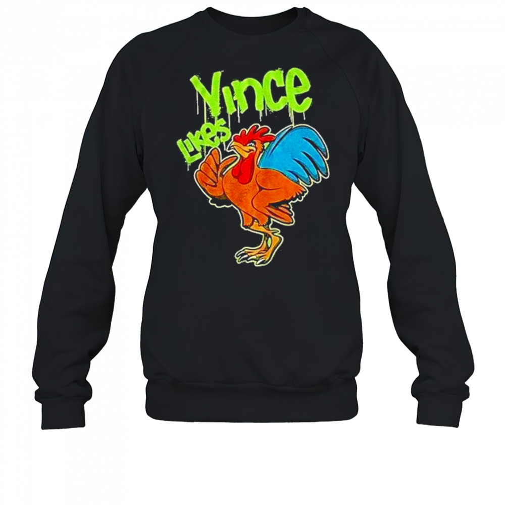 Dominik Mysterio Chicken Vince Likes Shirt Sweatshirt