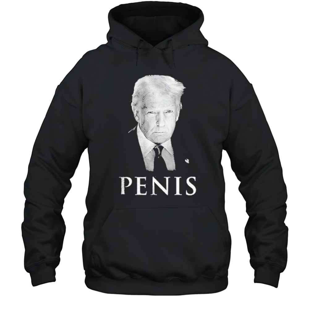 Donald Trump The Truth About Penis Shirt Hoodie