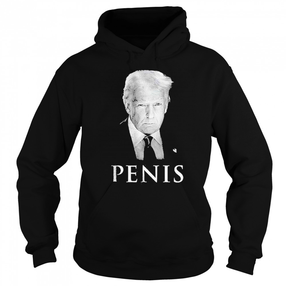 Donald Trump The Truth About Penis Shirt Sweatshirt
