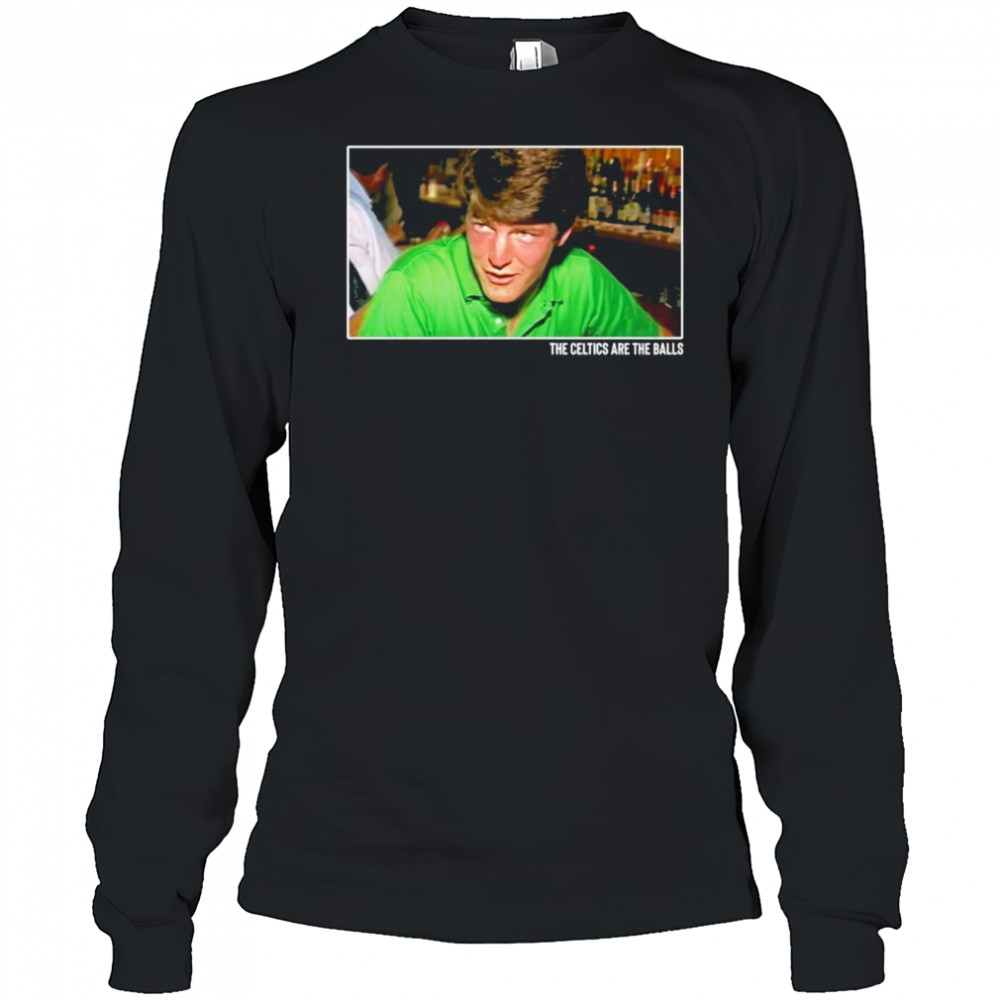 Donnie Beardsley The Celtics Are The Balls Shirt Long Sleeved