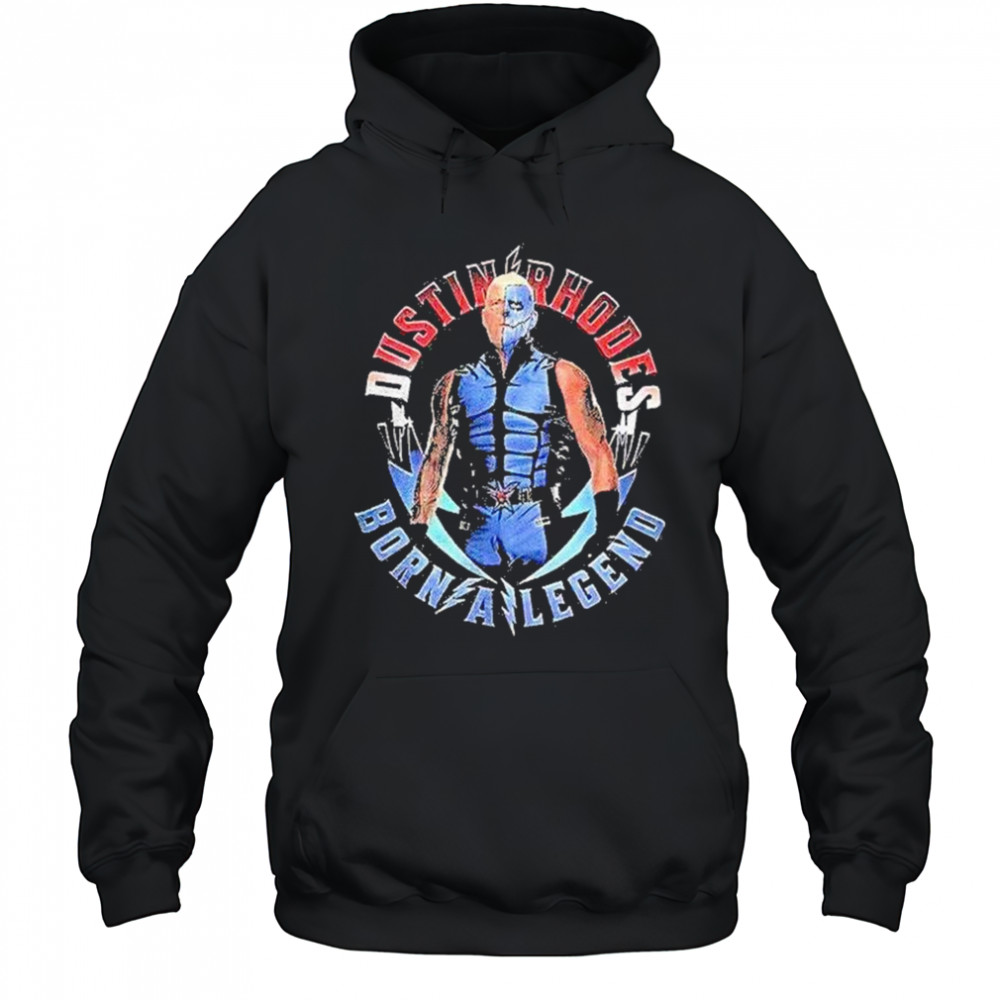 Dustin Rhodes Born A Legend Shirt Hoodie