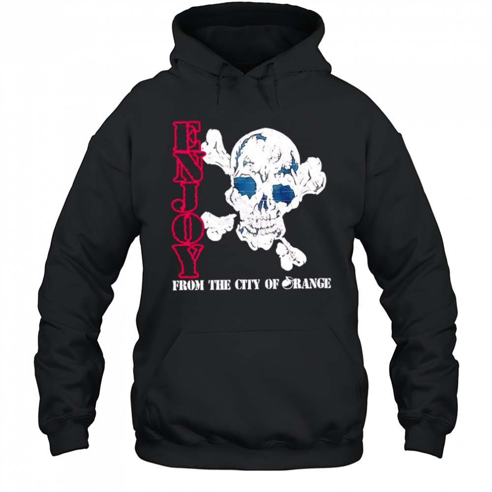 Enjoy skull from the city of orange shirt Hoodie
