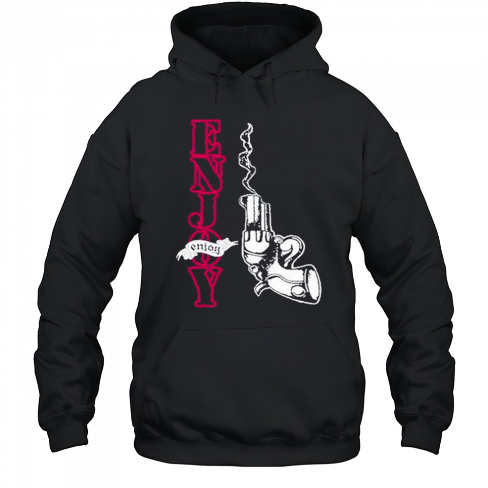 Enjoy Smoking Gun Shirt Hoodie