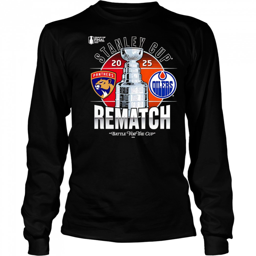 Florida Panthers vs Edmonton Oilers 2025 rematch battle for the Cup shirt Long Sleeved
