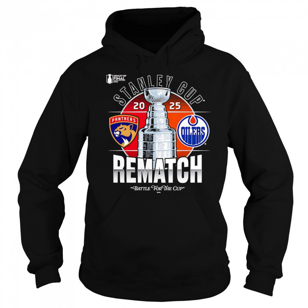 Florida Panthers vs Edmonton Oilers 2025 rematch battle for the Cup shirt Sweatshirt