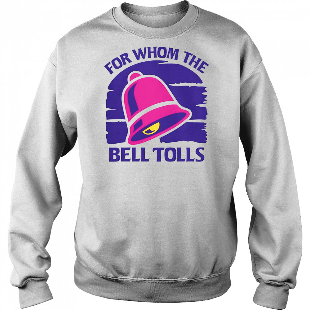 For Whom The Bell Tolls T-Shirt Hoodie