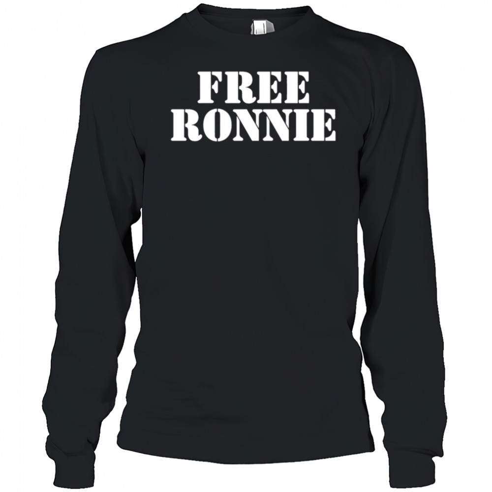 Free Ronnie shirt Long Sleeved
