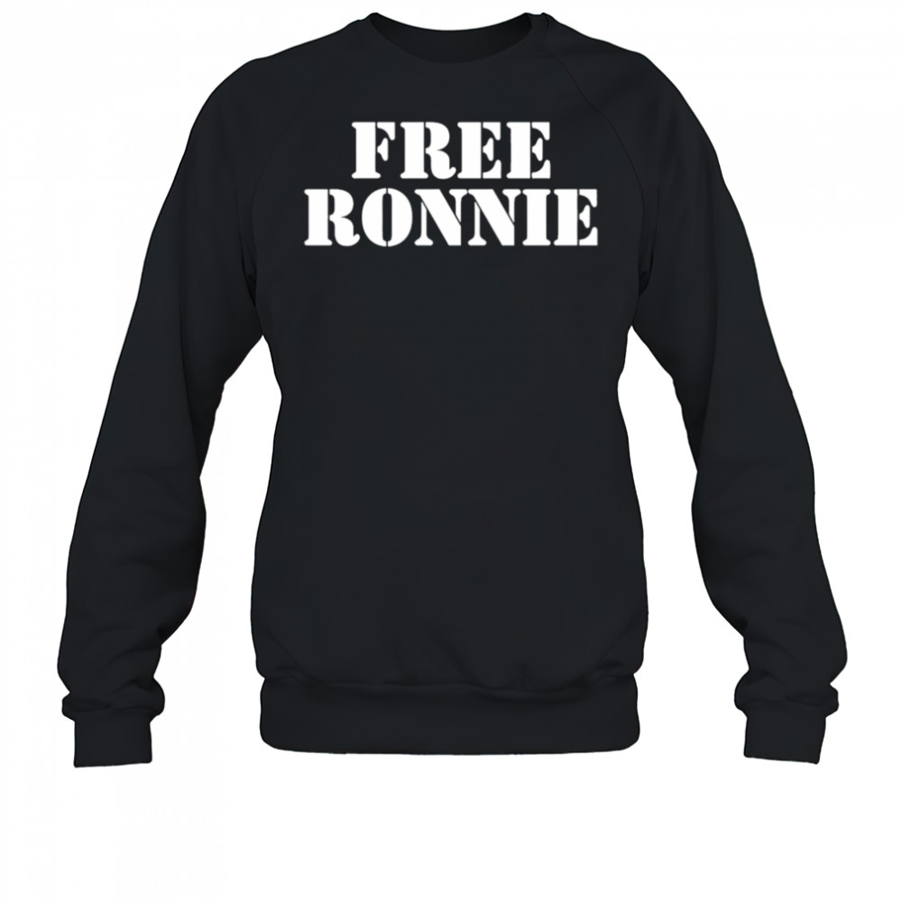 Free Ronnie shirt Sweatshirt