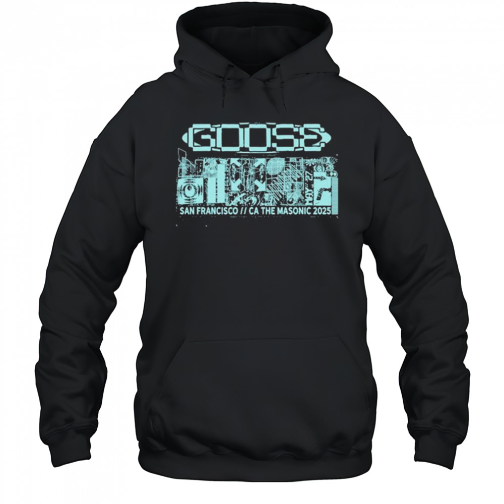 Goose May 27-28 2025 San Francisco, CA shirt Hoodie