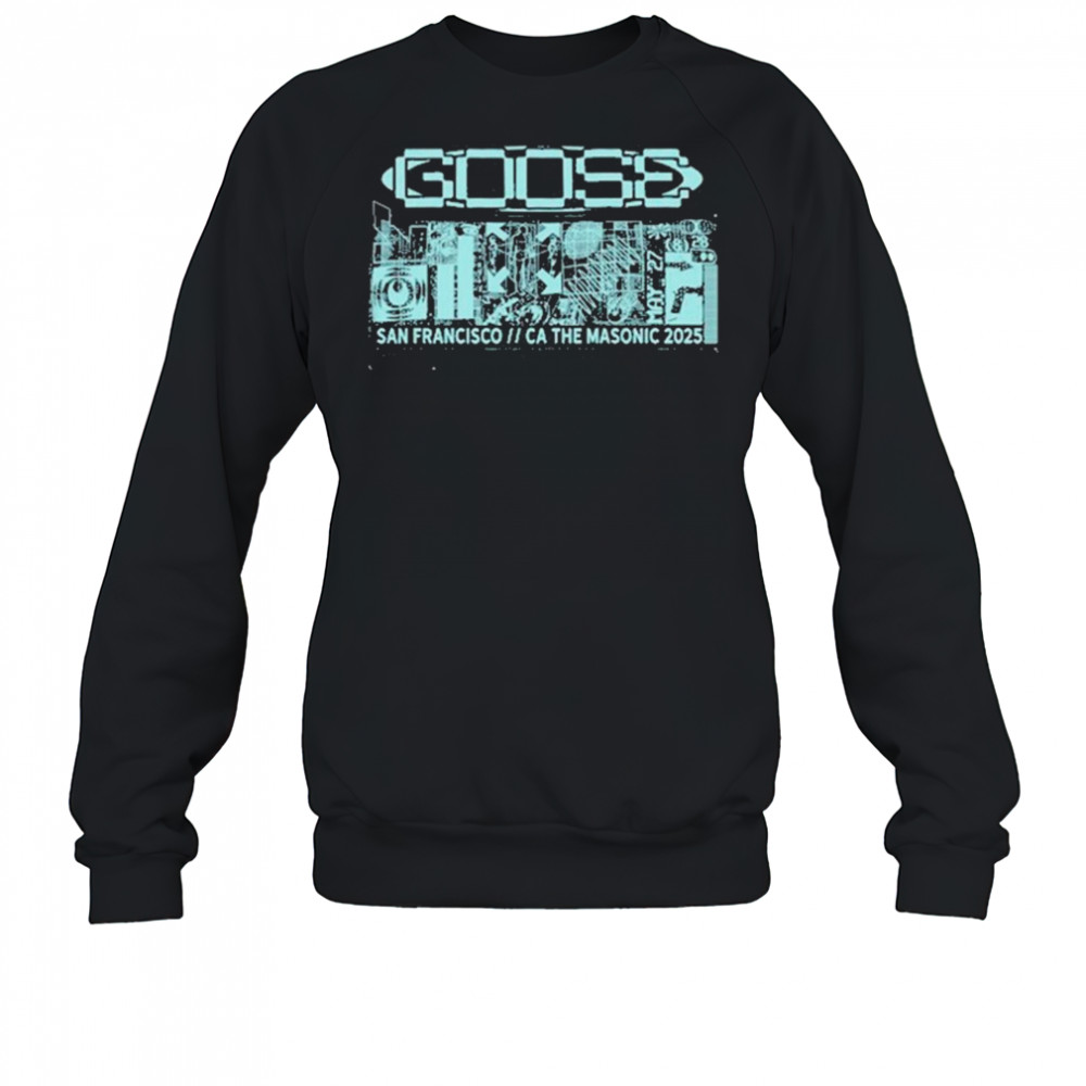 Goose May 27-28 2025 San Francisco, CA shirt Sweatshirt