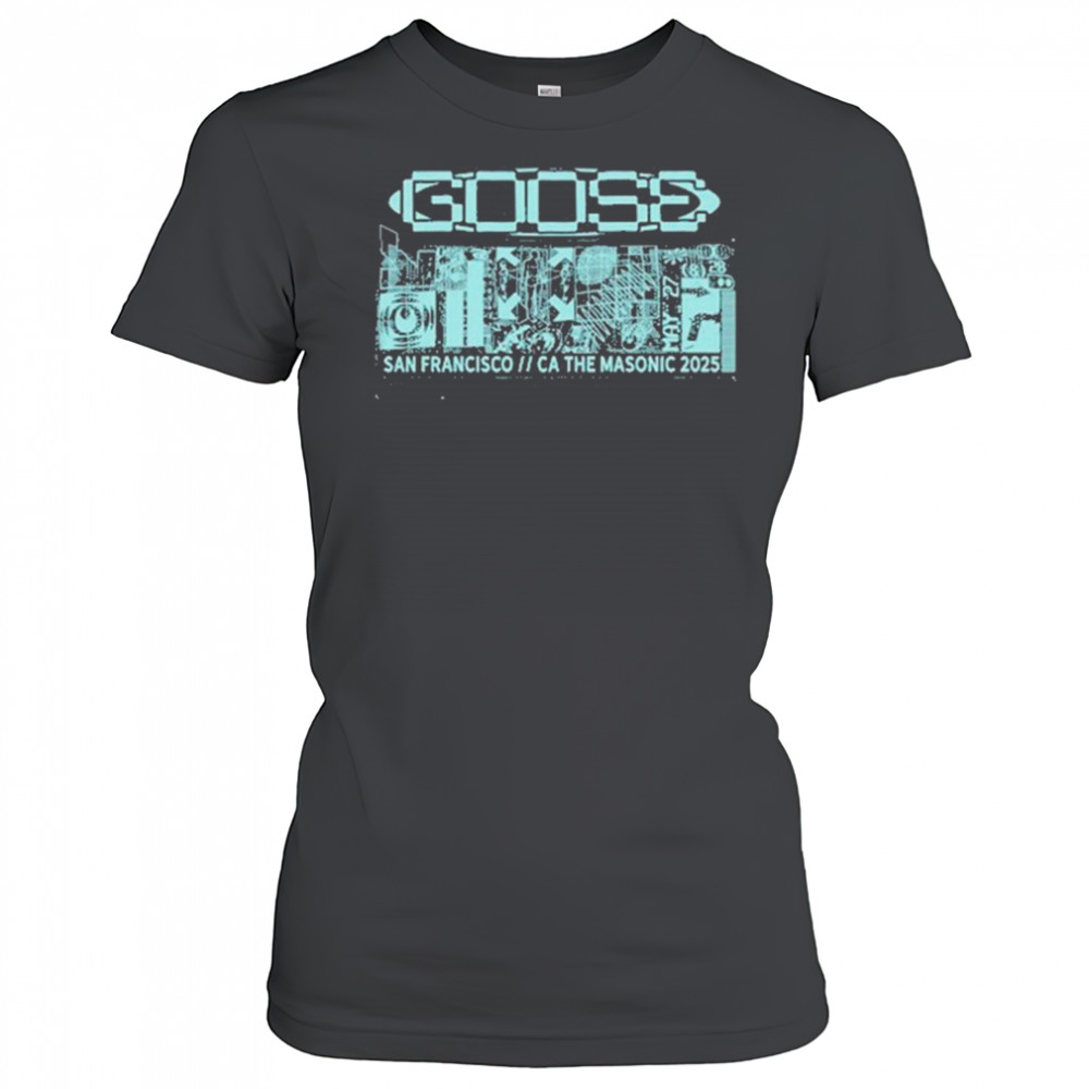 Goose May 27-28 2025 San Francisco, CA shirt Women's T-shirt