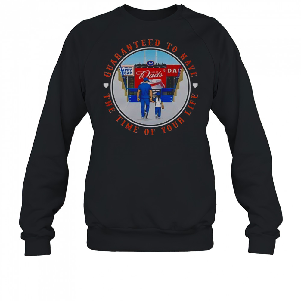 Guaranteed To Have The Time Of Your Life New York Mets T-Shirt Sweatshirt