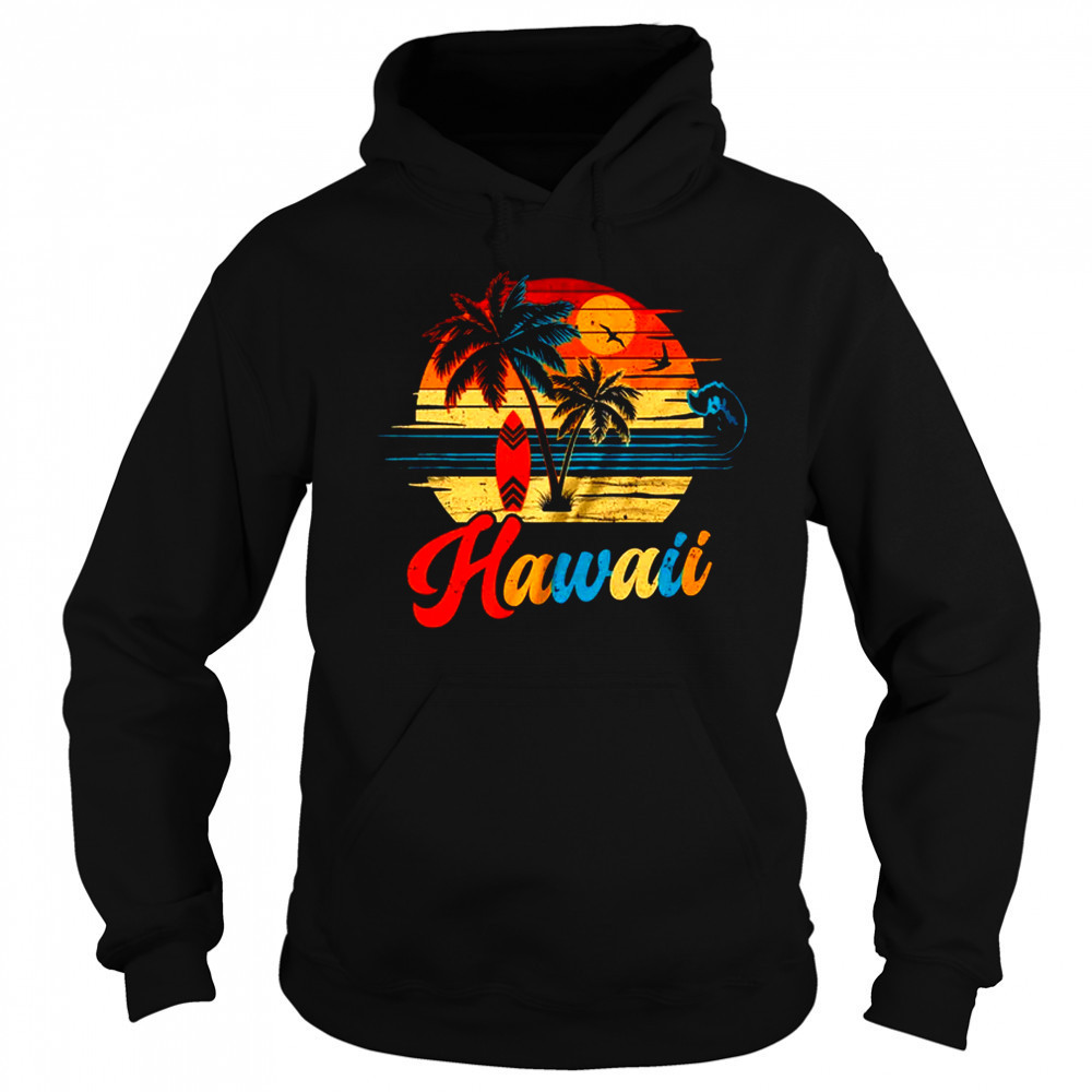 Hawaiian Island Tropical Hawaii Family Vacation Souvenir shirt Sweatshirt