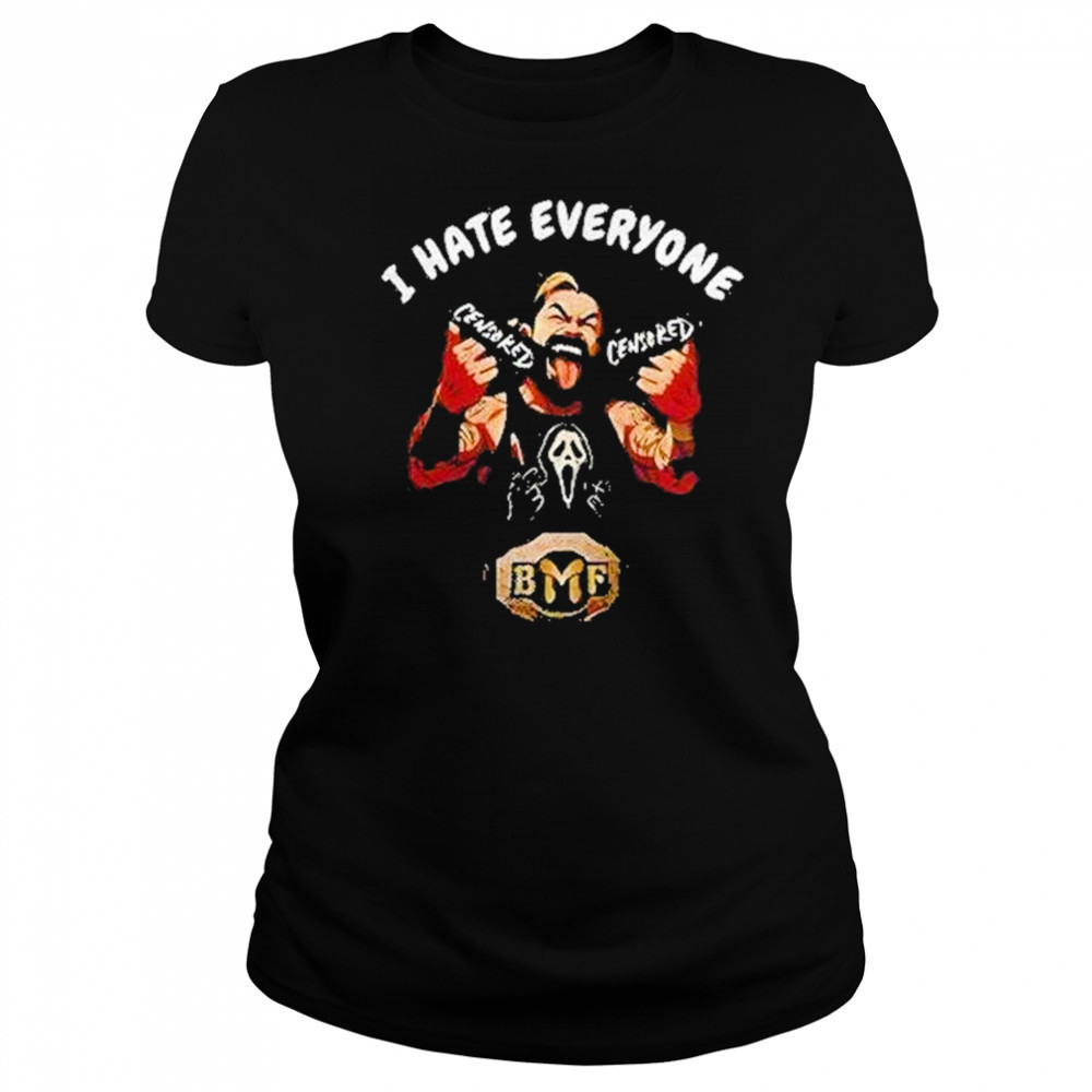 I Hate Everyone Sensored Bmf Shirt Women's T-shirt