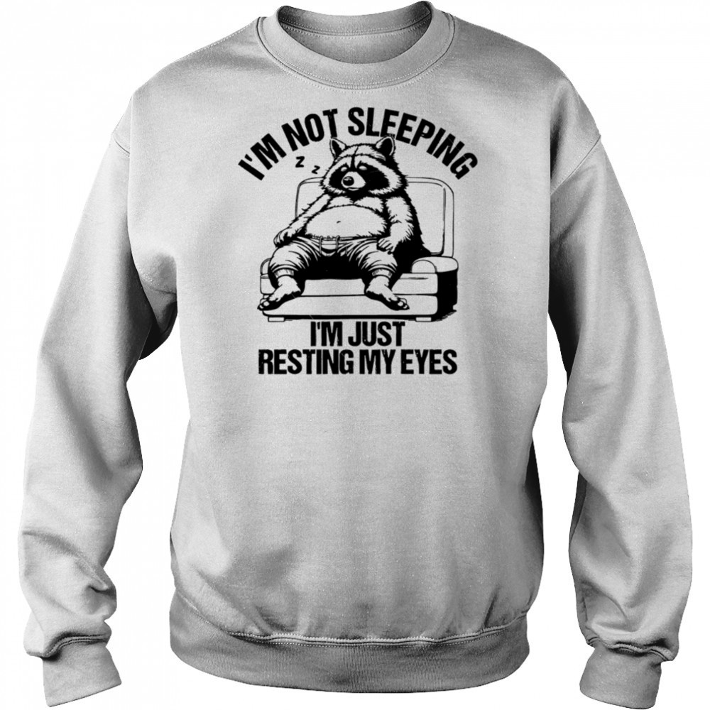 I’m Just Resting My Eyes Svg I’m Not Sleeping shirt Hoodie