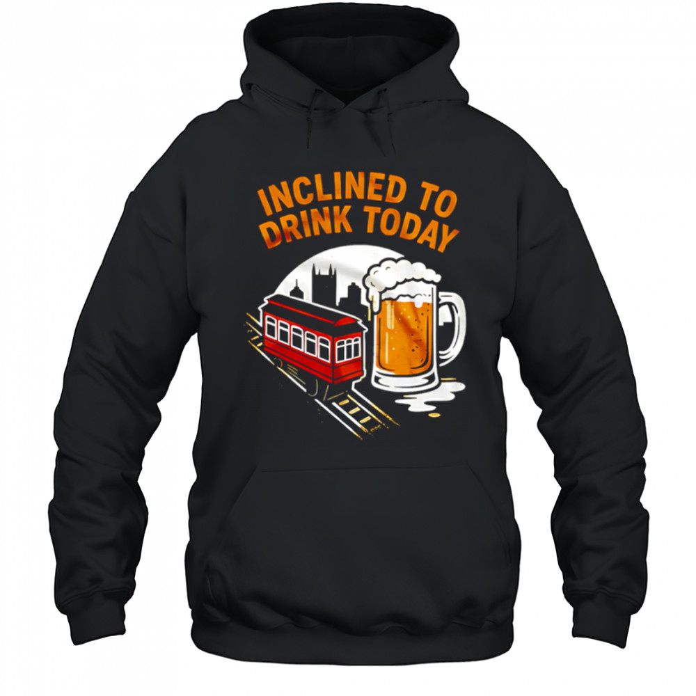 Inclined To Drink Today Indiana Pacers shirt Hoodie