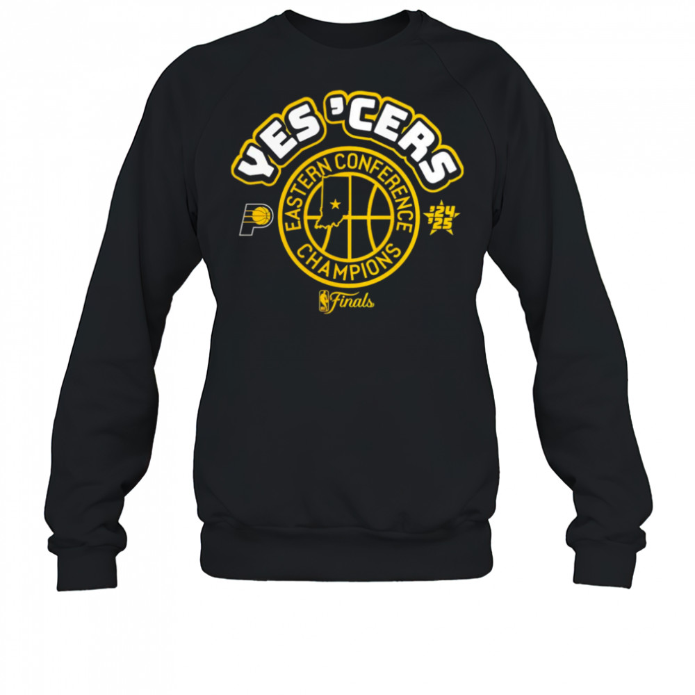 Indiana Pacers Yes ‘Cers Eastern Conference Champions 2025 shirt Sweatshirt