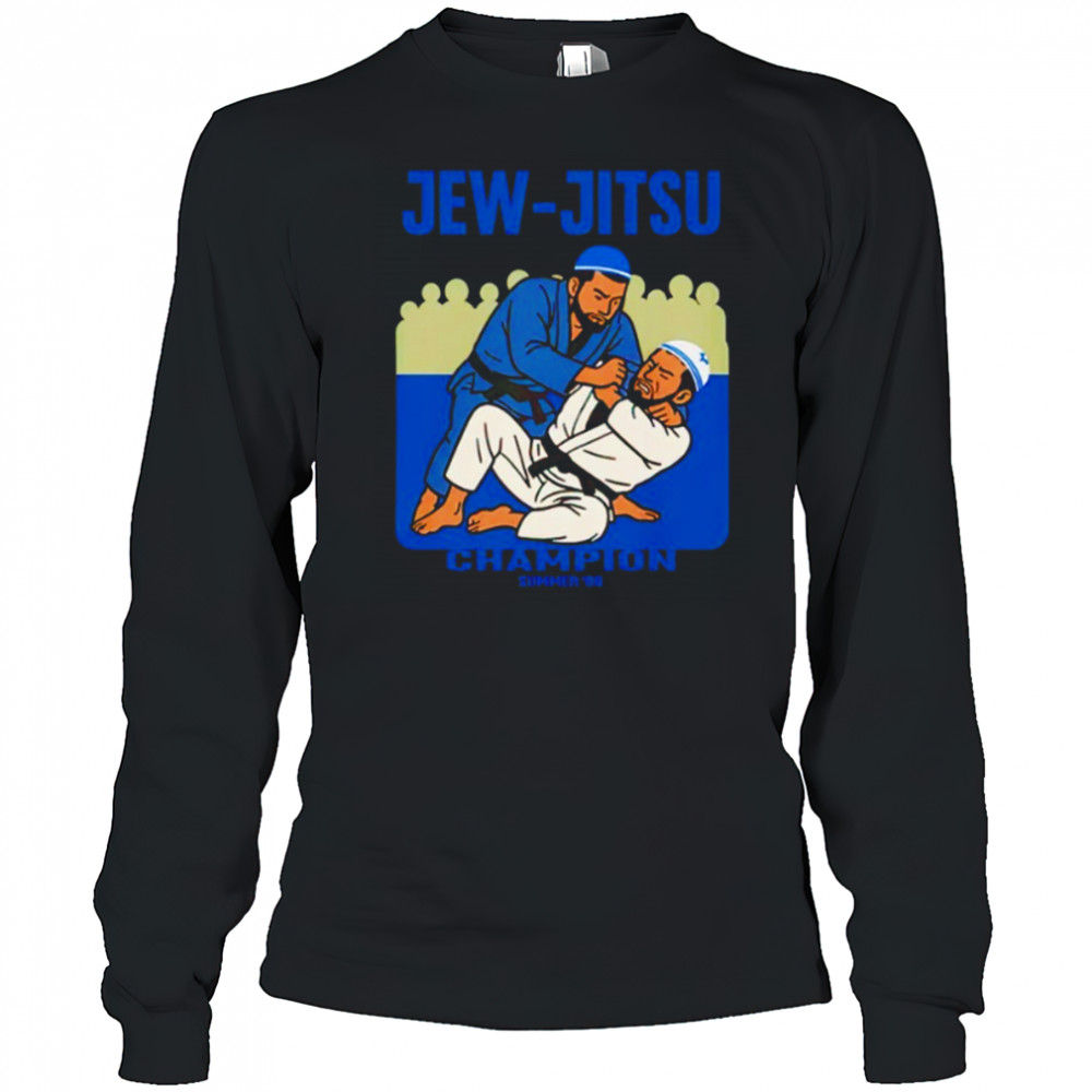Jew-Jitsu champion summer ’06 shirt Long Sleeved