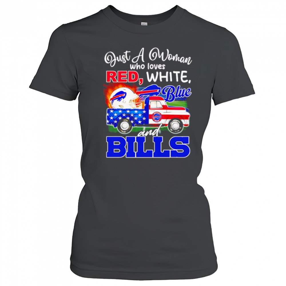 Just a woman who loves red white blue and Buffalo Bills shirt Women's T-shirt
