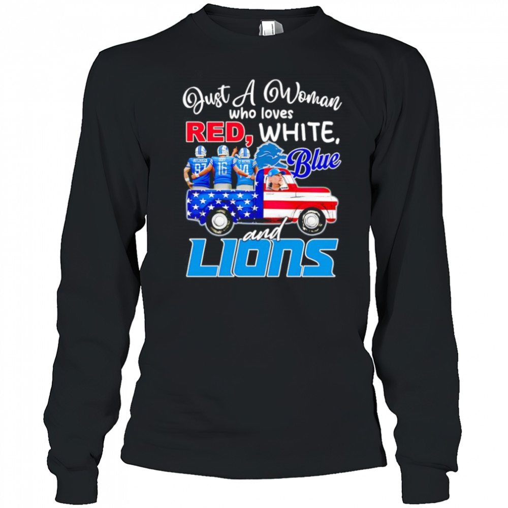 Just a woman who loves red white blue and Detroit Lions shirt Long Sleeved