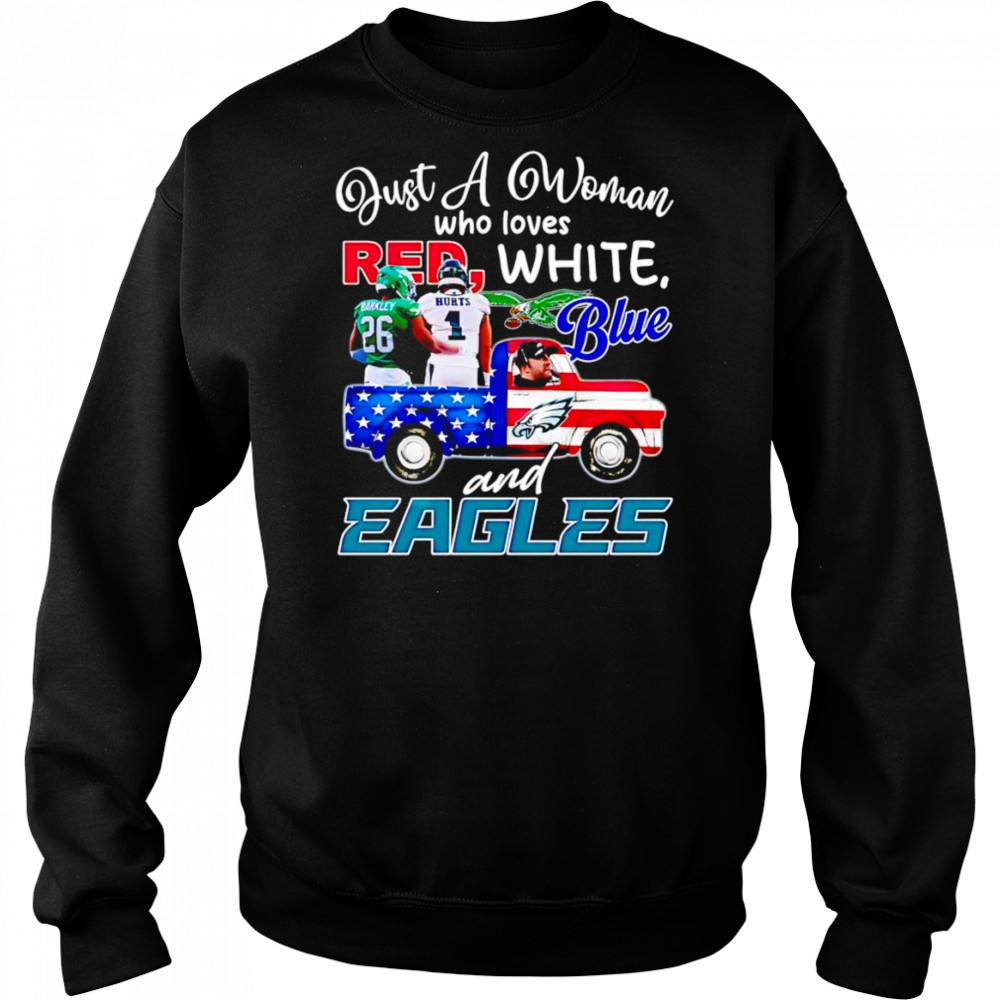 Just a woman who loves red white blue and Eagles Barkley Hurts shirt Hoodie