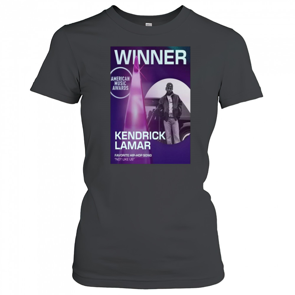 Kendrick Lamar Not Like Us AMAs 2025 Favorite Hip-Hop Song Winner Shirt Women's T-shirt