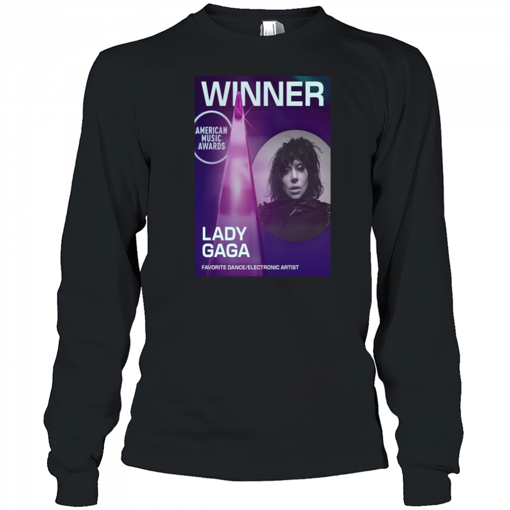 Lady Gaga AMAs 2025 Winner Favorite Dance Electronic Artist Shirt Long Sleeved