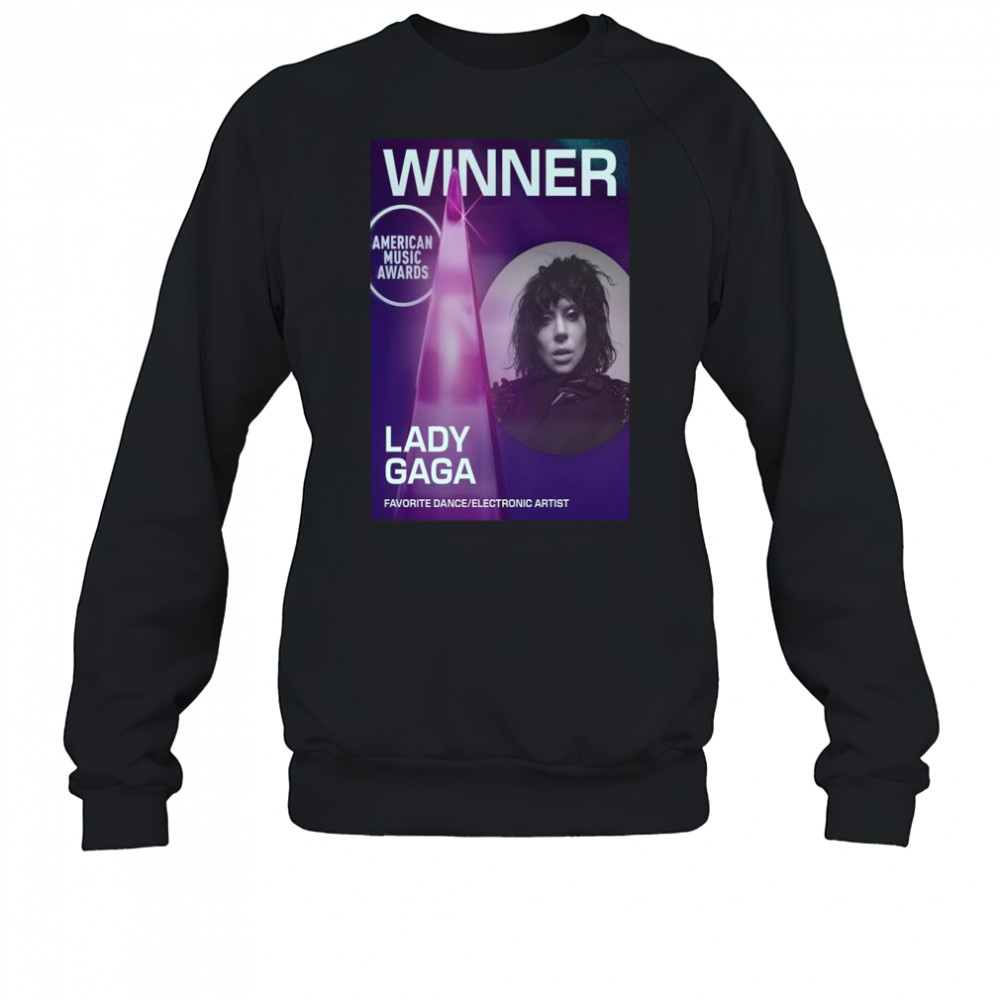 Lady Gaga AMAs 2025 Winner Favorite Dance Electronic Artist Shirt Sweatshirt