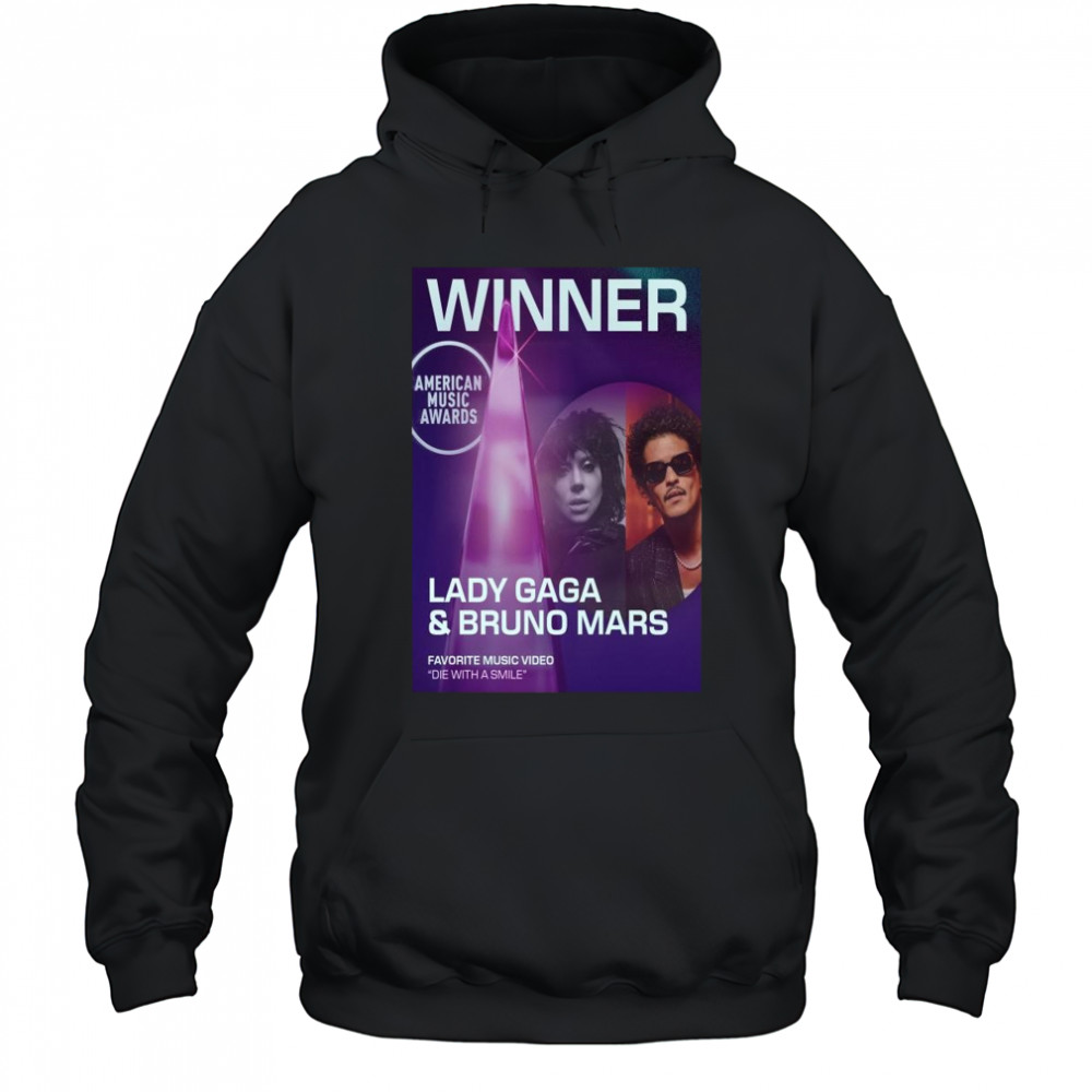 Lady Gaga & Bruno Mars Die With a Smile AMAs 2025 Music Video of the Year Winner Shirt Hoodie