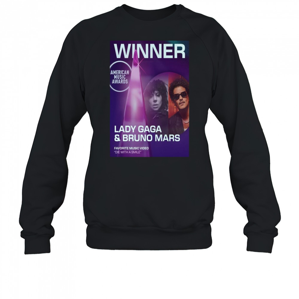 Lady Gaga & Bruno Mars Die With a Smile AMAs 2025 Music Video of the Year Winner Shirt Sweatshirt