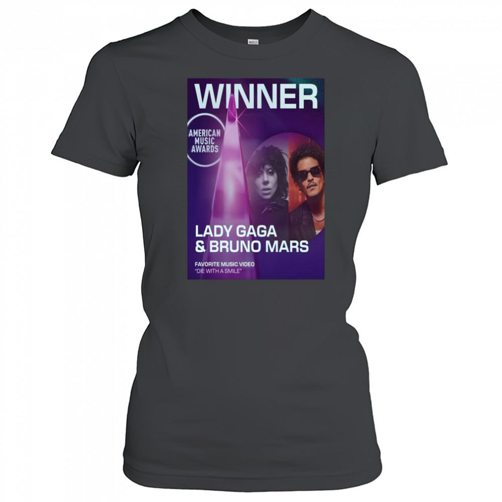 Lady Gaga & Bruno Mars Die With a Smile AMAs 2025 Music Video of the Year Winner Shirt Women's T-shirt