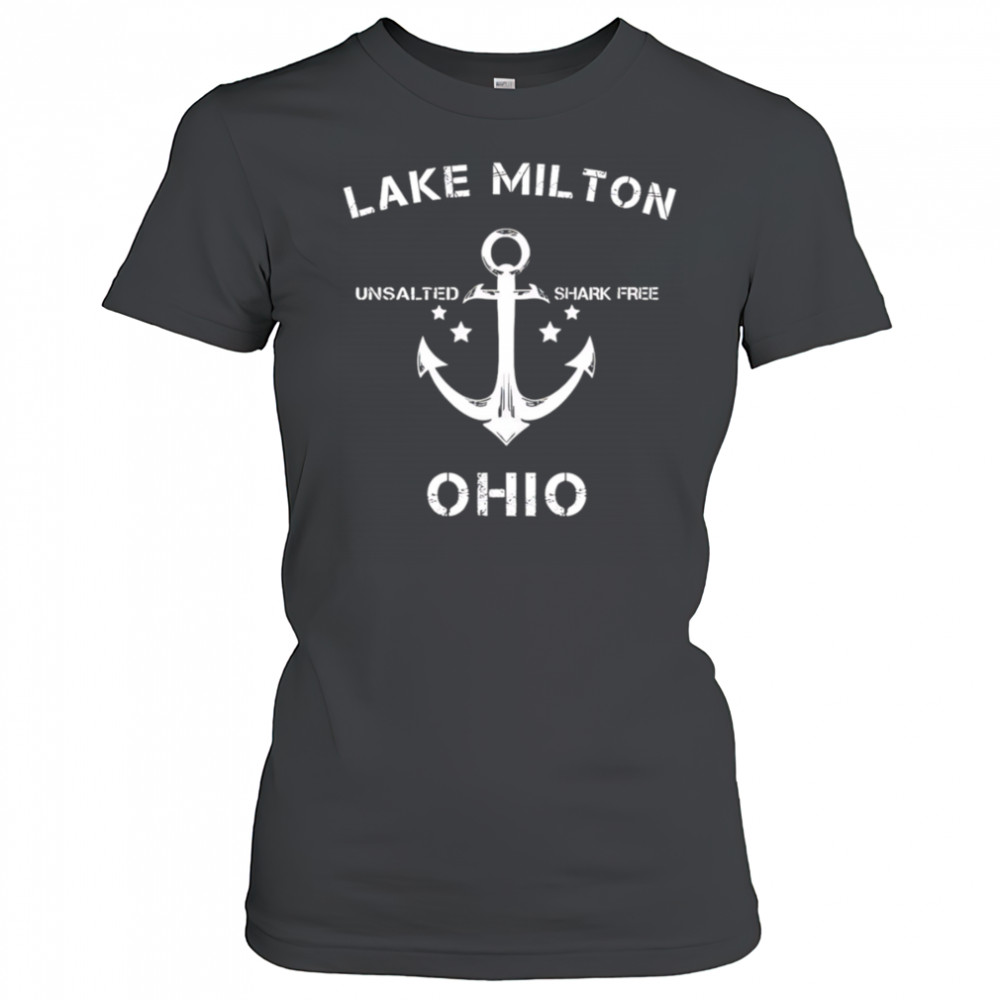 Lake Milton Unsalted Shark Free Ohio shirt Women's T-shirt