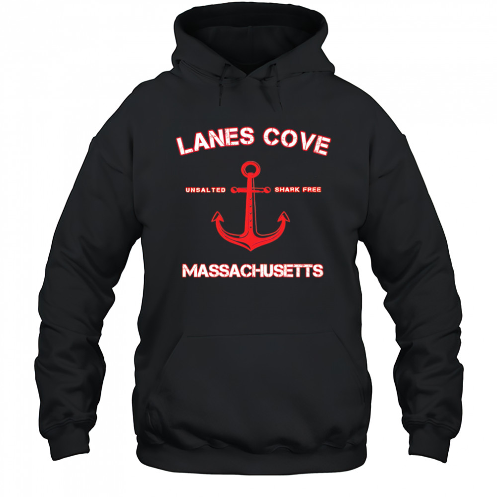 Lanes Cove Unsalted Shark Free Massachusetts shirt Hoodie