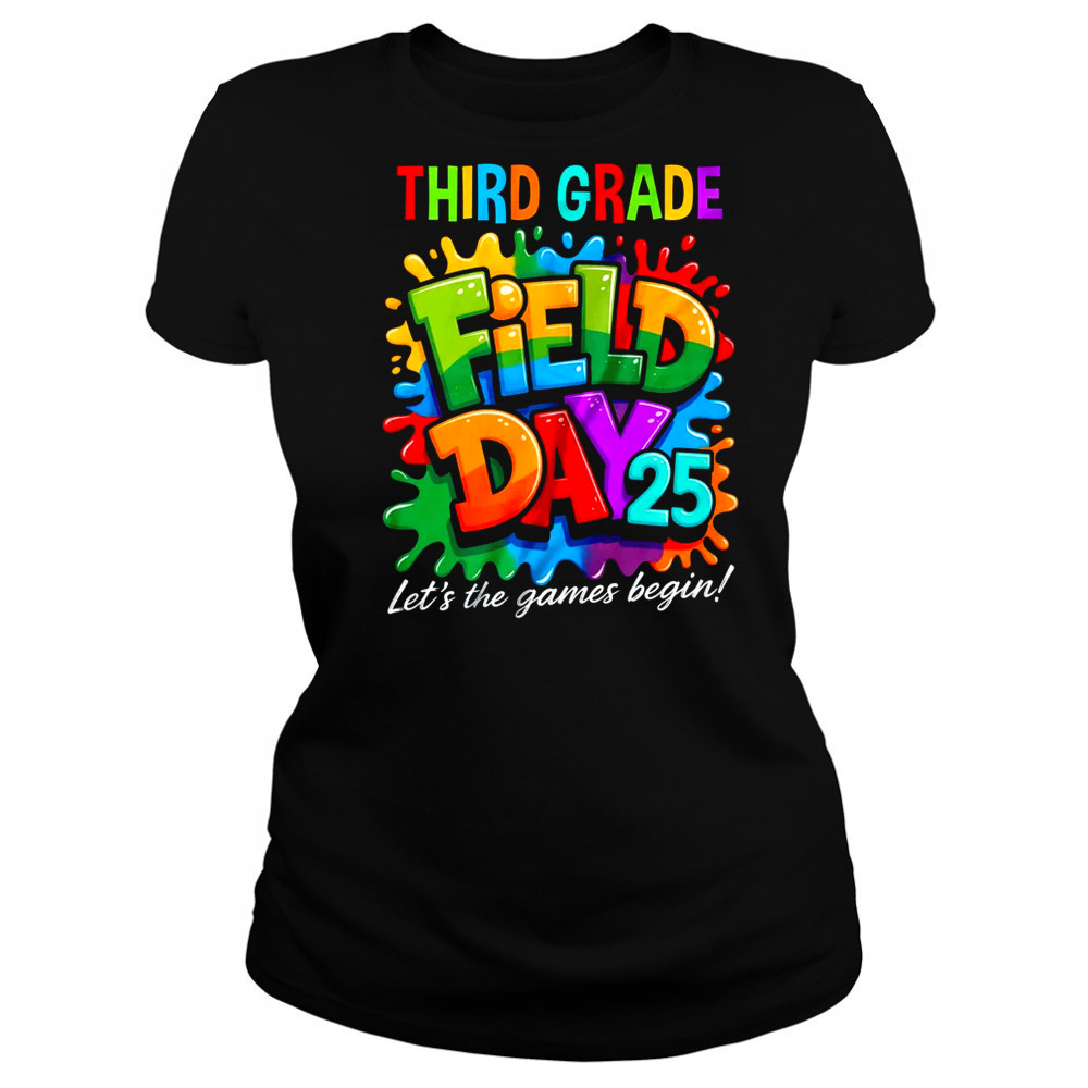 Let The Games Begin 3rd Third Grade Field Day Teacher Kid shirt Women's T-shirt