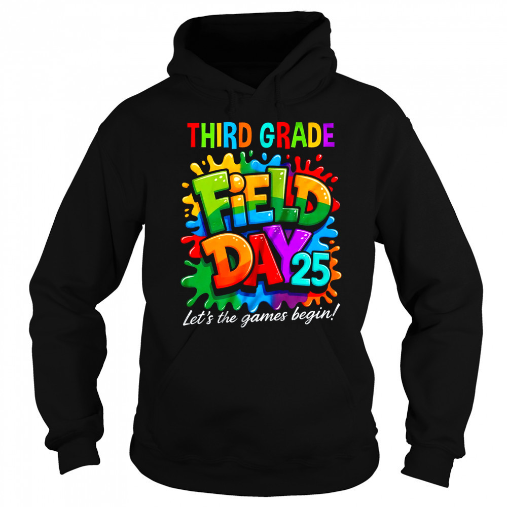 Let The Games Begin 3rd Third Grade Field Day Teacher Kid shirt Sweatshirt
