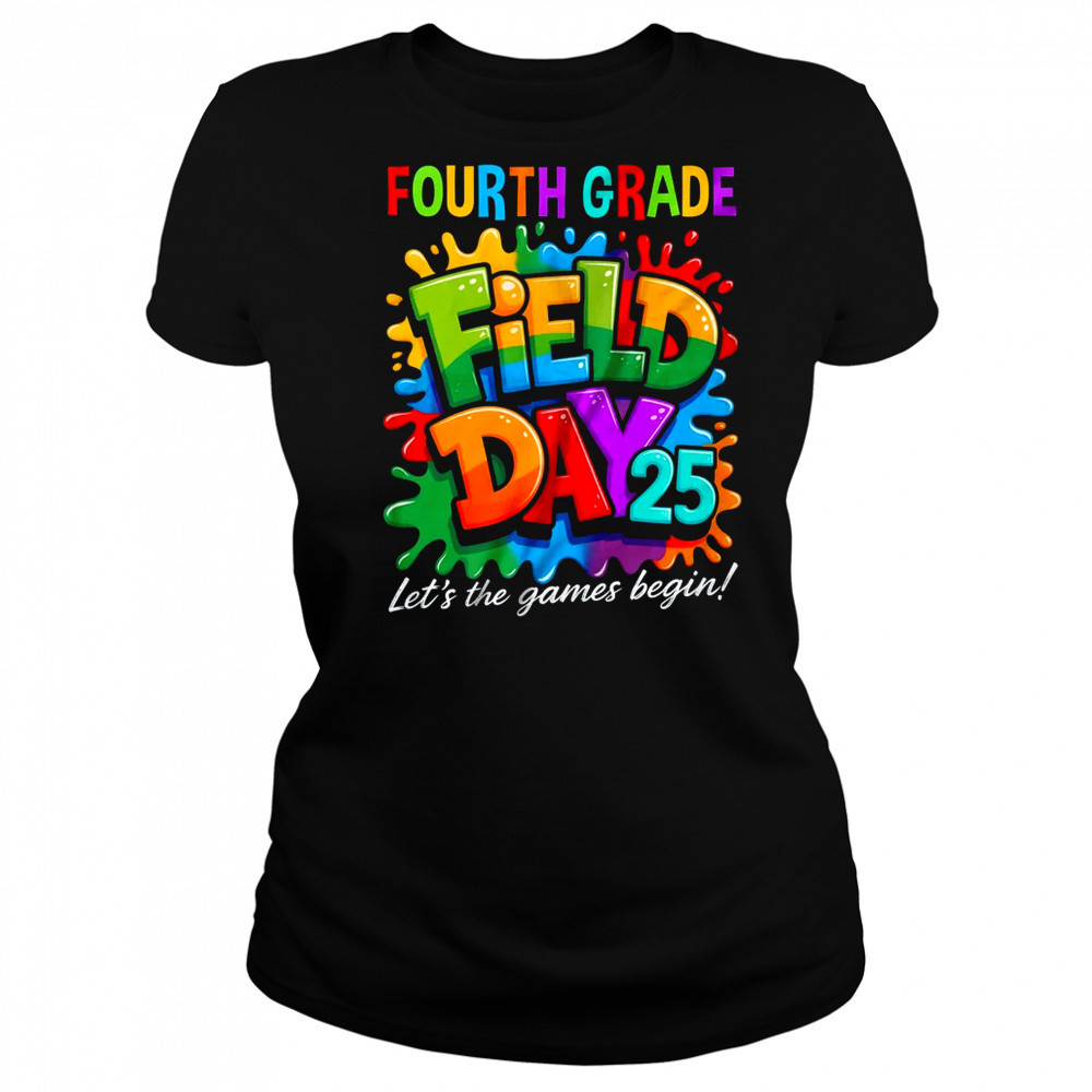 Let The Games Begin 4th Fourth Grade Field Day Teacher Kid shirt Women's T-shirt
