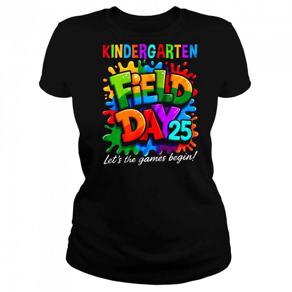 Let The Games Begin Kindergarten Field Day Teacher Kid shirt Women's T-shirt