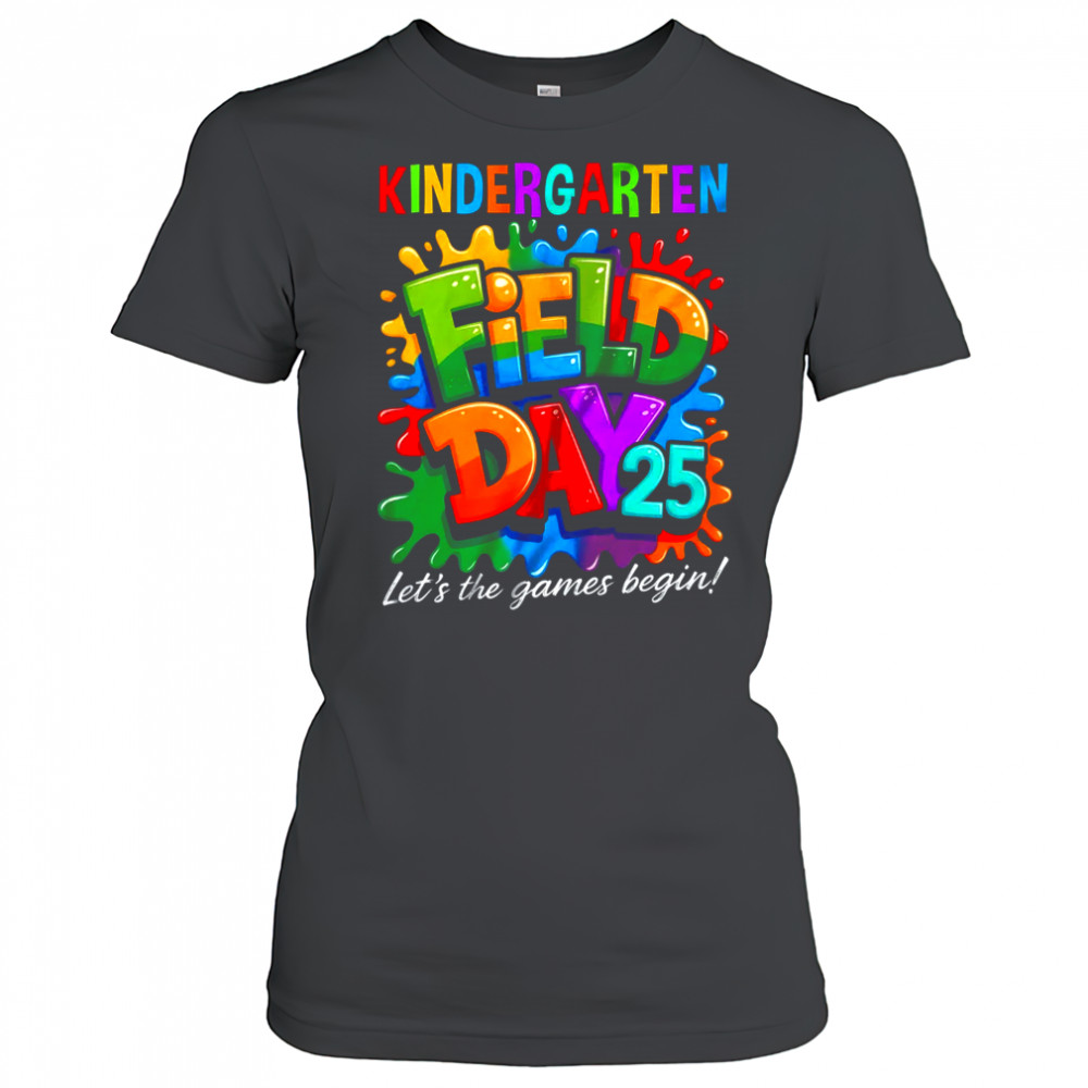 Let The Games Begin Kindergarten Field Day Teacher Kid shirt Women's T-shirt