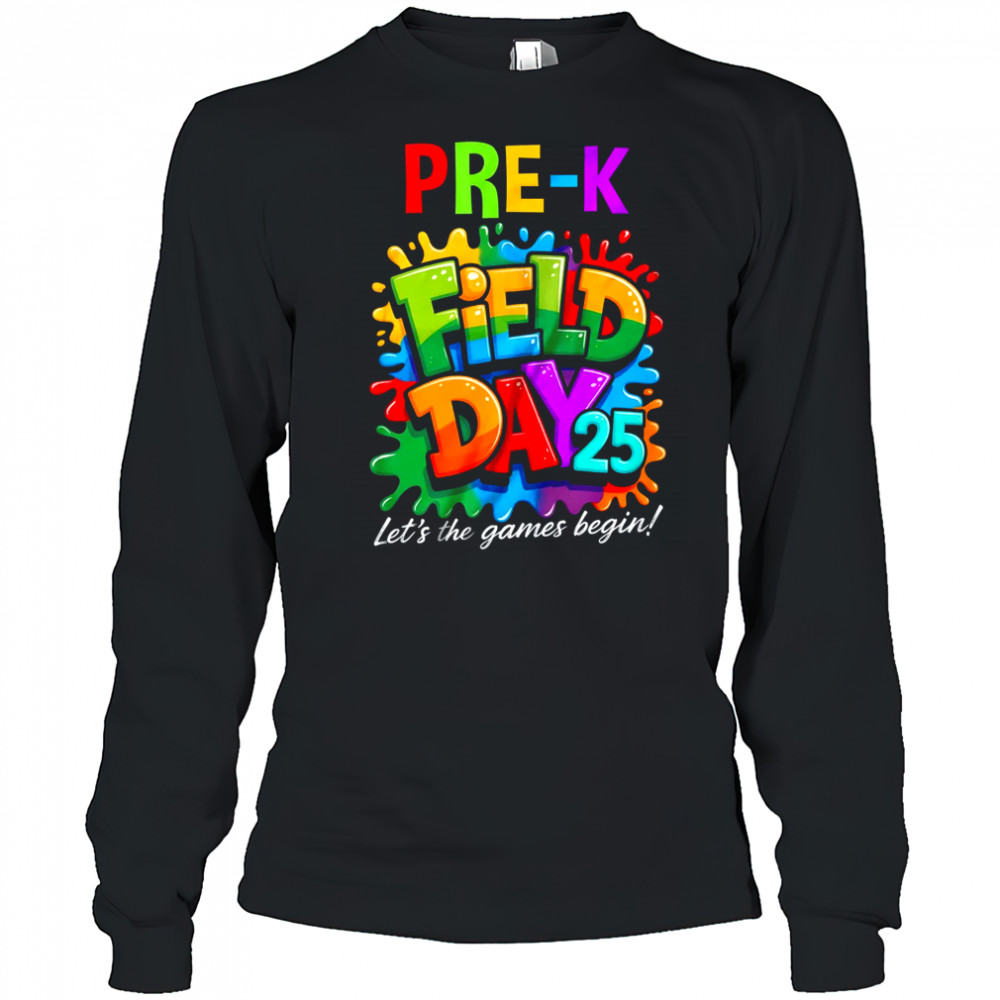 Let The Games Begin Preschool Field Day Teacher Kid shirt Long Sleeved