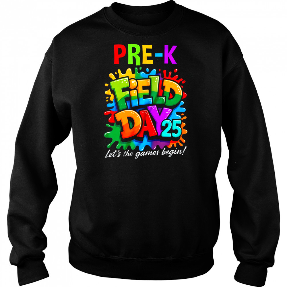 Let The Games Begin Preschool Field Day Teacher Kid shirt Hoodie