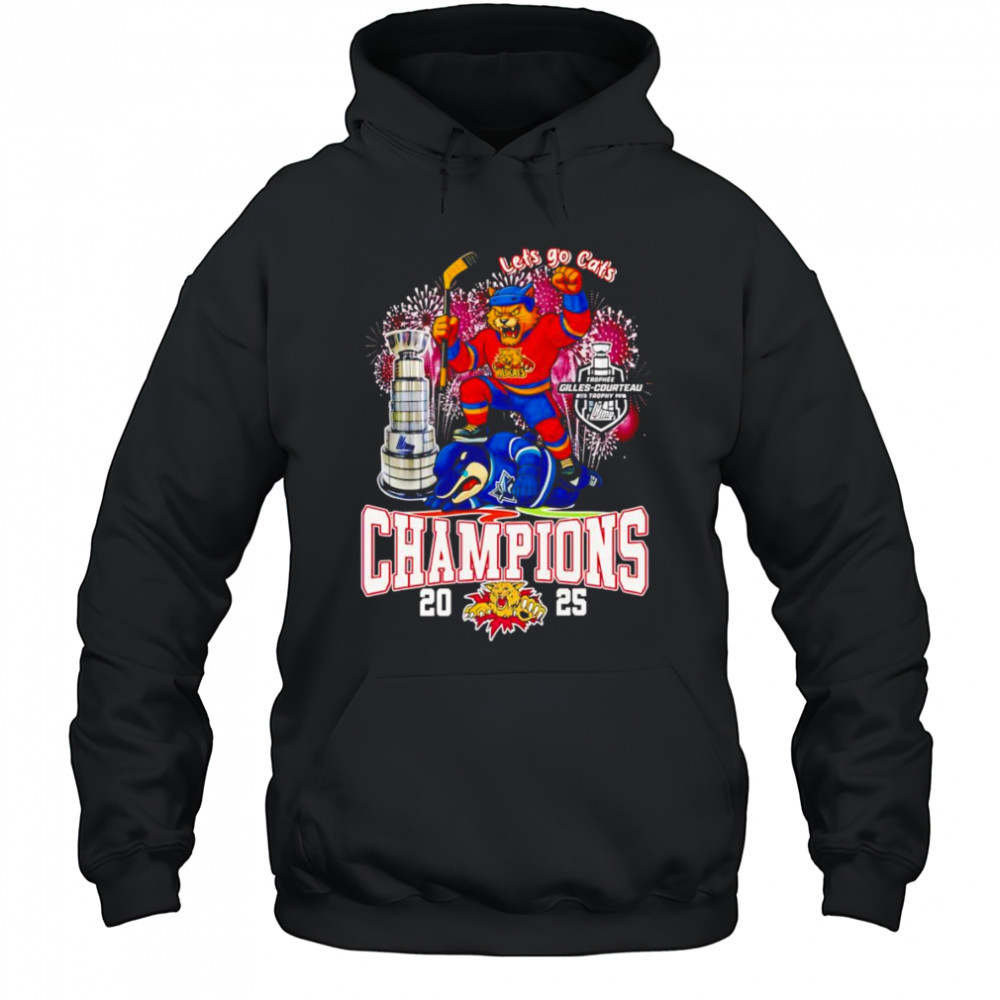 Let’s go Cats Moncton Wildcats Champions 2025 mascot shirt Hoodie