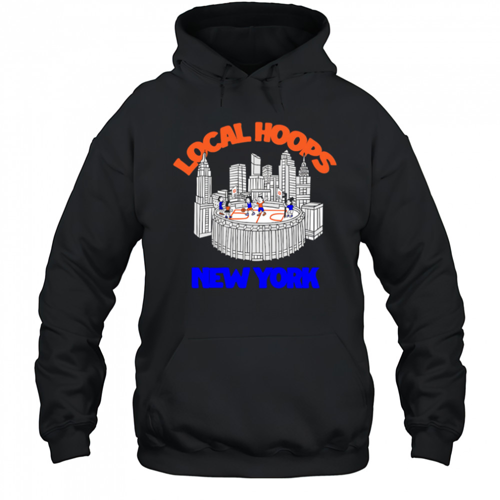 Local Hoops New York shirt Hoodie