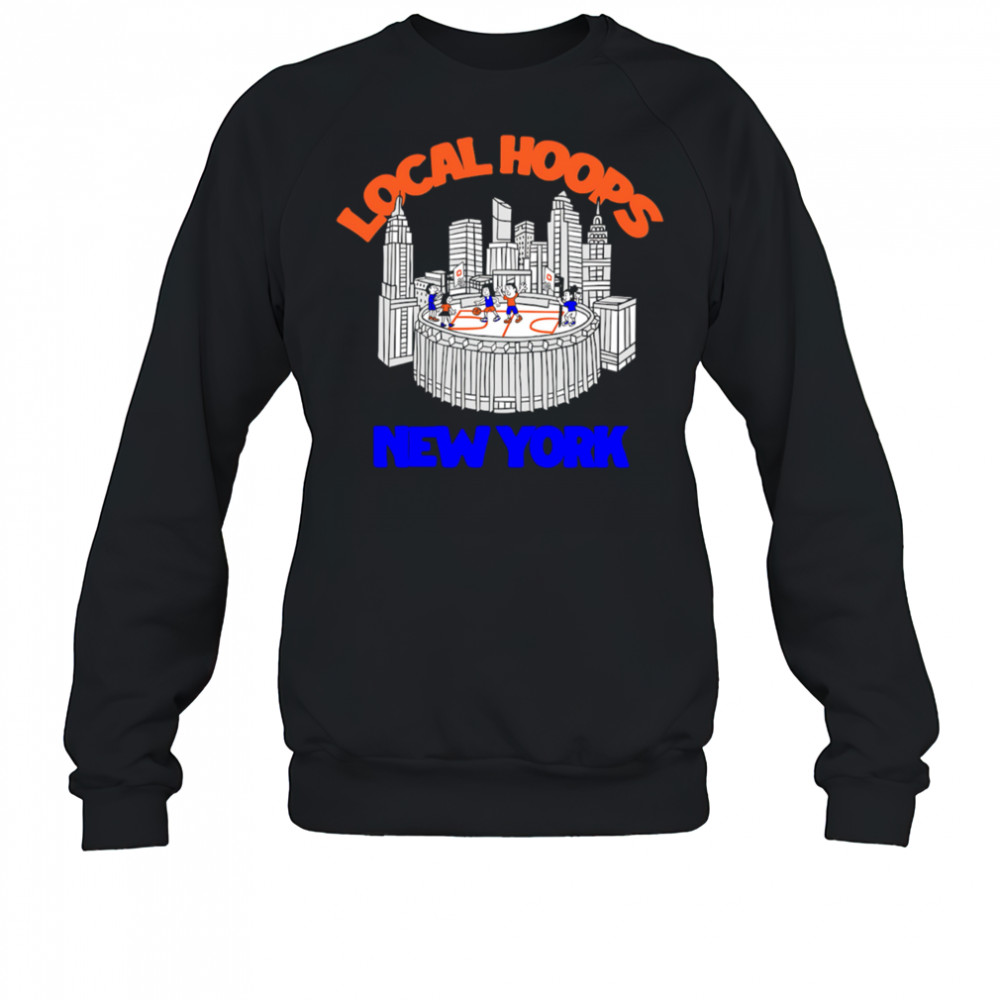 Local Hoops New York shirt Sweatshirt